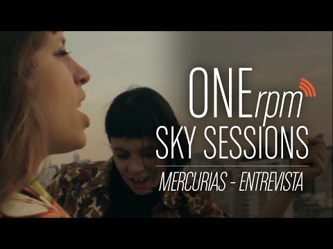 ONErpm Sky Sessions: Mercurias - Entrevista