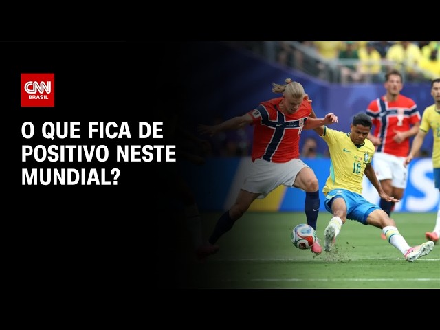Após derrota brasileira para a Noruega, o que fica de positivo na Copa do Mundo? | CNN NOVO DIA