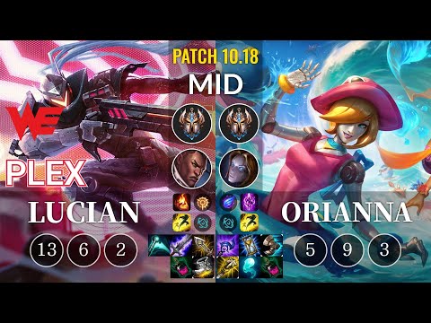 WE Plex Lucian vs Orianna Mid - KR Patch 10.18