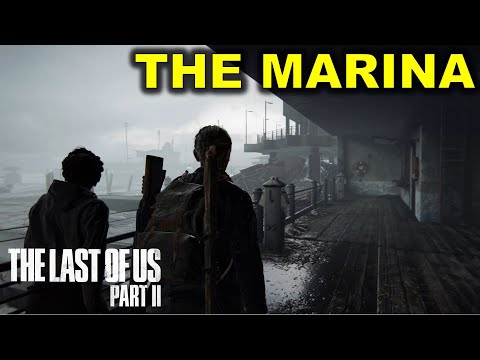 The Marina: Full Walkthrough |  The Last Of Us 2 (TLOU Part II)
