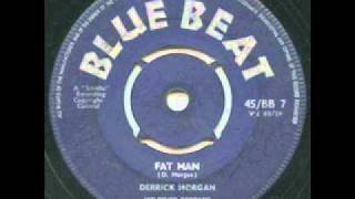 Derrick Morgan, Fat Man, Blue Beat Version