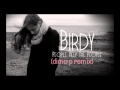Birdy - People Help the People (Dimo P Remix ...