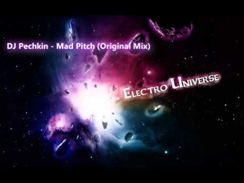 DJ Pechkin   Mad Pitch Original Mix
