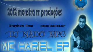 MC HARIEL SP - BANDIDO NAO SE AMARA ( EA PRODUÇOES ) @_DJNADO 2012