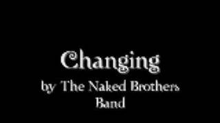 Changing by The Naked Brothers Band