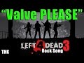 LEFT 4 DEAD 3 ROCK SONG | TEAMHEADKICK ...