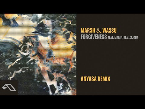 Marsh & Wassu feat. Mariel Beausejour - Forgiveness (Anyasa Remix)