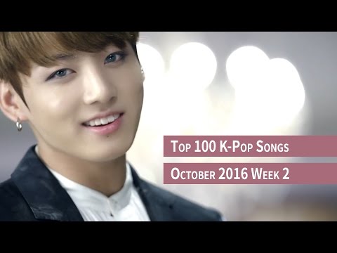 [TOP 100] K-POP SONGS CHART – OCTOBER 2016 WEEK 2