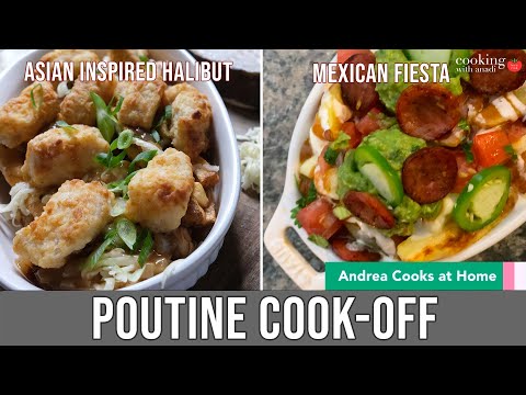 Mexican-Fusion vs. Buttermilk Battered Halibut Poutine