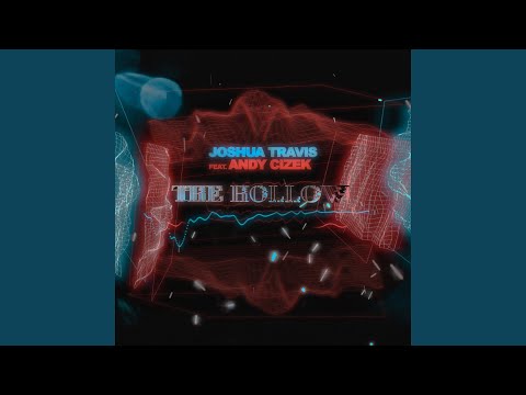 The Hollow (feat. Andy Cizek)