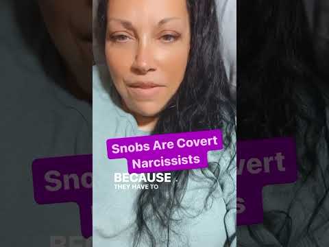 Snobs are Covert Narcissists | #narcissist