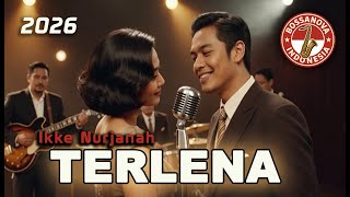 Download lagu Terlena - Ikke Nurjanah (Bossanova Version Cover) mp3