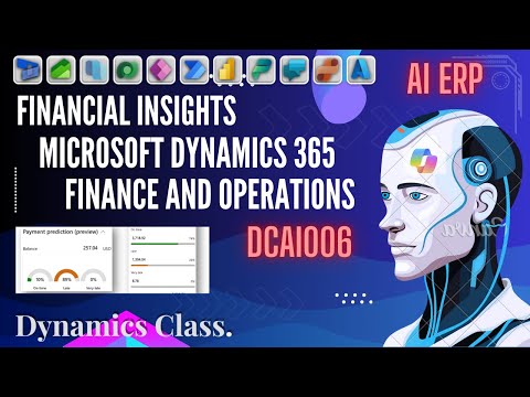Financial Insights in Microsoft Dynamics 365 Finance and Operation: DCAI006 Financial Insights in Microsoft Dynamics 365 Finance and Operation: DCAI006
