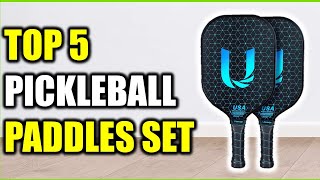 Top 5 Best Pickleball Paddles Set of (2026) | Top Value for 