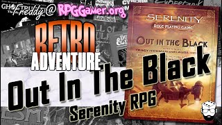 Out in the Black (Serenity, Margaret Weis Productions, 2006) | Retro Adventure