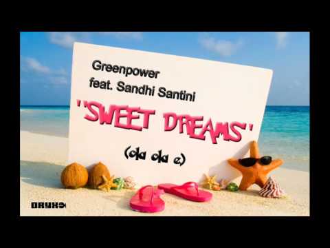 Greenpower feat Sandhi Santini - Sweet Dreams (Danny Darko vs Lewis & Much Radio Edit)