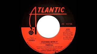 1981 HITS ARCHIVE: Staying With It - Firefall (stereo 45)