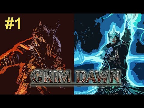 Grim Dawn Playthrough | Part 1 | Demolitionist / Arcanist Character Creation | Grim Dawn Gameplay