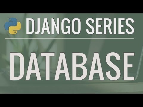 Python Django Tutorial: Full-Featured Web App Part 5 - Database and Migrations