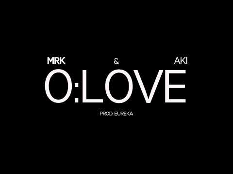 0:LOVE - MRK & Aki (Audio) | Prod.Eureka