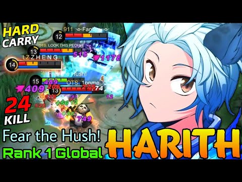 HardCarry Harith 24 Kills Super Intense Game - Top 1 Global Harith by Fear the Hush! - Mobile Legend