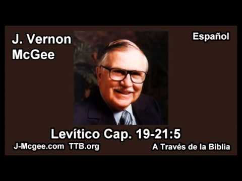 03 Levitico 19-21:5 - J Vernon Mcgee - a Traves de la Biblia