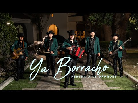 Herencia De Grandes - Ya Borracho [Official Video]