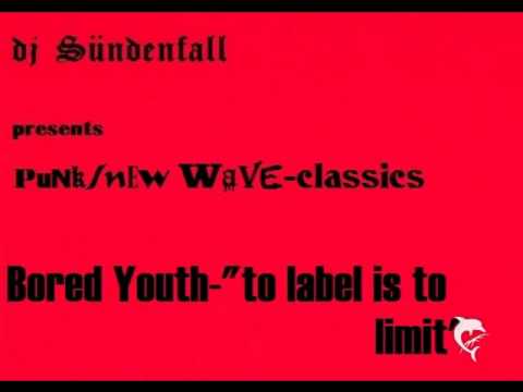 djSÜNDENFALL179-BORED YOUTH-To label is to limit 1981