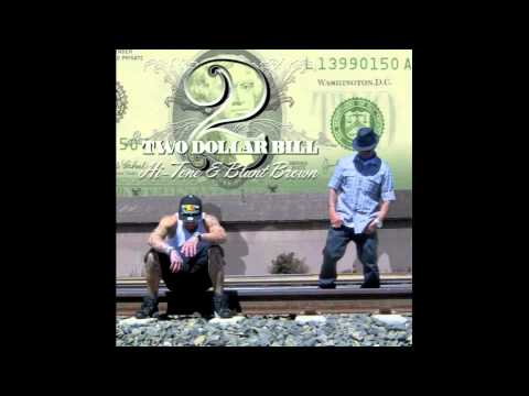 Hi-Tone "I'm Your Favorite Song" Feat. Blunt Brown [The Two Dollar Bill Project]