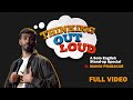 THINKING OUT LOUD | Full show | Standup Comedy by Manoj Prabakar | English