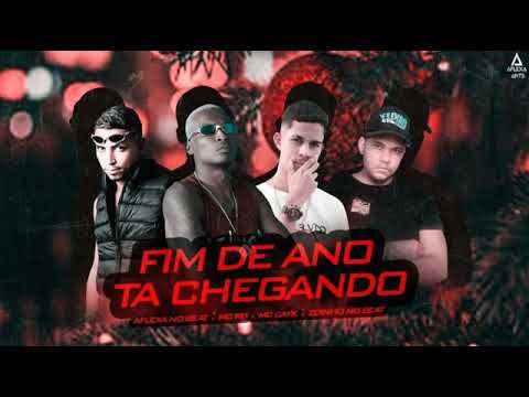 MC CAYK, AFLEXA NO BEAT E ZOINHO NO BEAT FEAT : MC GW E MC RD - FIM DE ANO TÁ CHEGANDO