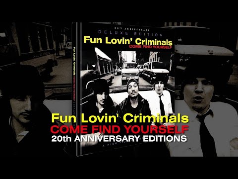 Fun Lovin' Criminals 20th Anniversary 'Come Find Yourself' Reissue  Trailer