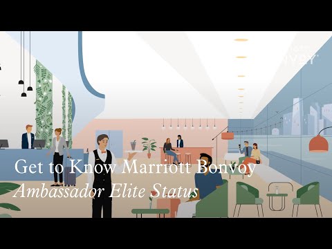 Get to Know Marriott Bonvoy: Ambassador Elite Status