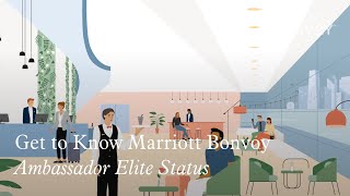 Marriott Bonvoy Get to Know Marriott Bonvoy: Ambassador Elite Status