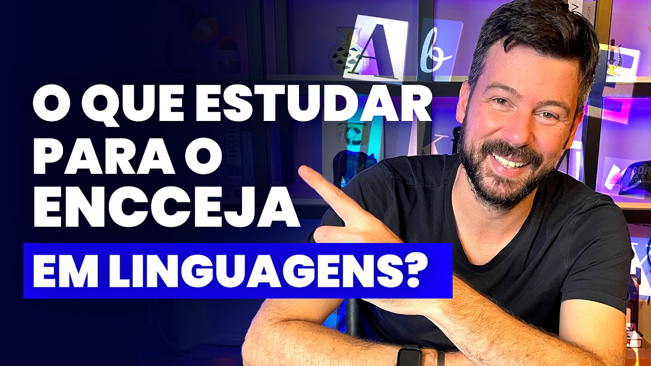 O que estudar para o ENCCEJA em Linguagens?