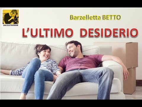 Barzelletta Betto L'ULTIMO DESIDERIO