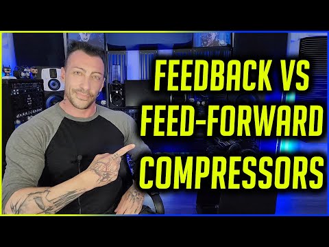 Advanced Compression Lesson: Feedback vs Feed-Forward Compressors