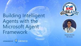 Building Intelligent Agents with the Microsoft Agent Framework