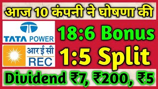 Tata Power • Rec Ltd • 10 Stocks Declared High Dividend, Bonus & Split With Ex Date's
