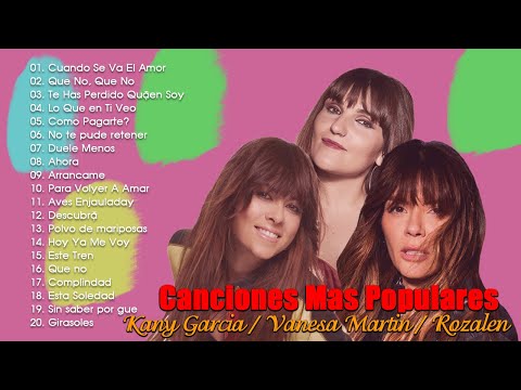 Kany Garcia - Vanesa Martin - Rozalen Mix Mejores canciones - Top 20 Combinación perfecta Canciones