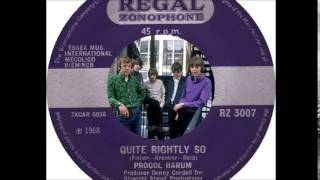 Procol Harum - Quite Rightly So  (1968)
