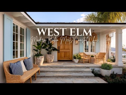West Elm Spring 2025  Modern Boho Meets Coastal Chic