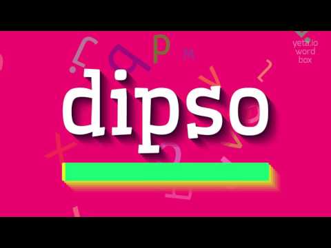 How to say "dipso"! (High Quality Voices)