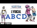 Yaariyan ABCD Feat. YO YO Honey Singh (Lyrical) | Divya Khosla Kumar | Himansh K, Rakul P | Pritam