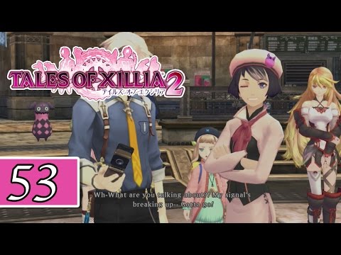 Tales Of Xillia 2 Playthrough w/ Commentary - Part 53 - The B-Team?