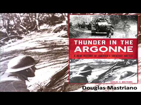 Thunder in the Argonne: The Forging of the Modern American Army by Dr. Douglas Mastriano