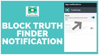 Truth Finder: How to Block Truth Finder Notification | Stop Receiving Notification | Truth FinderApp