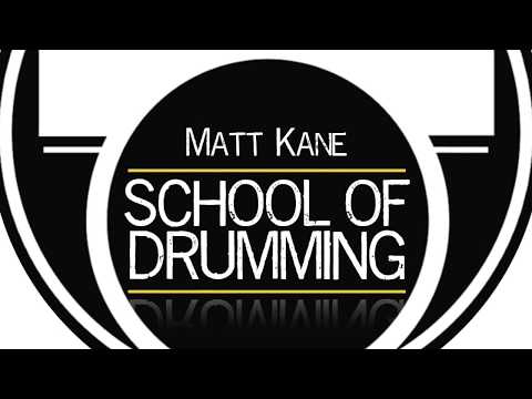 Matt Kane School of Drumming 
