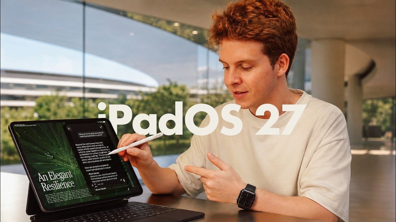 iPadOS 27: por fin el iPad que siempre quise — y las funciones que Apple no te contó en la Keynote