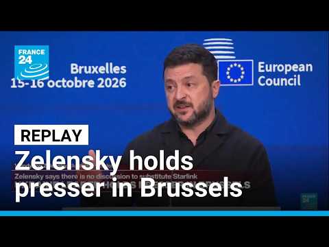 REPLAY: Ukraine's Zelensky holds presser in Brussels